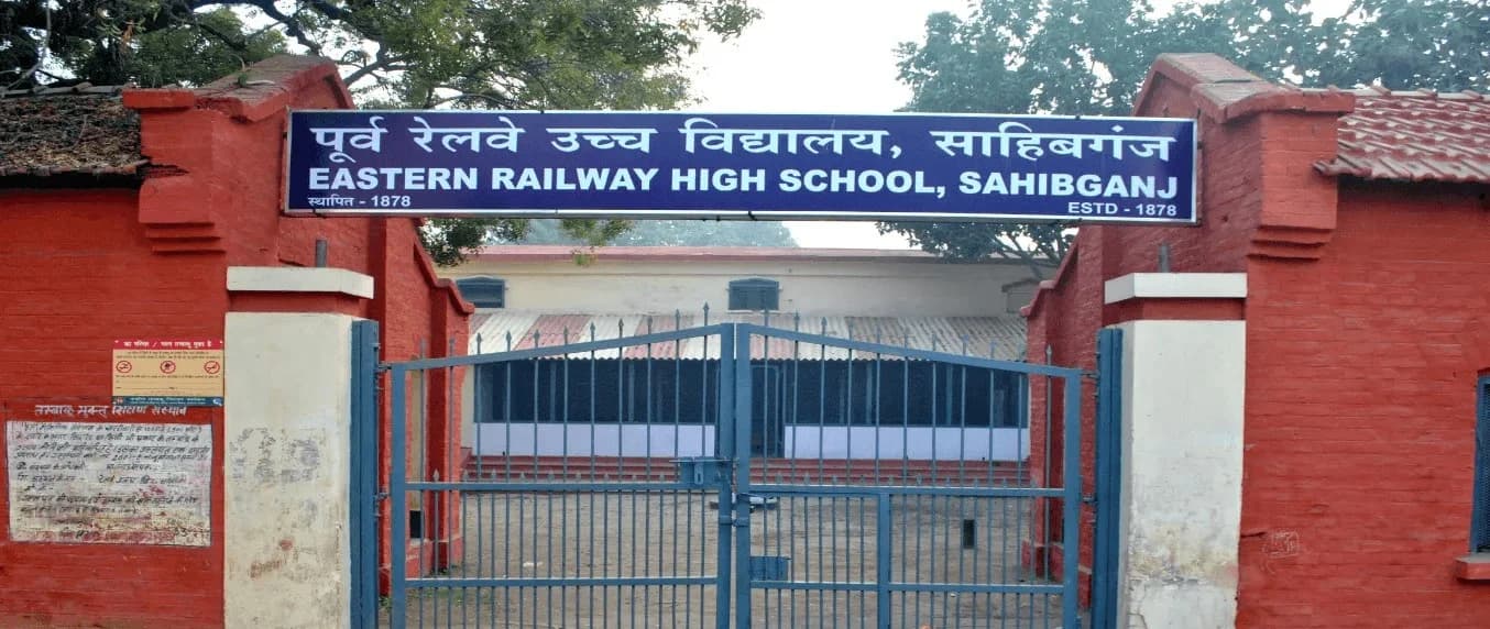 EASTERN RAILWAY HIGH SCHOOL, SAHIBGANJ