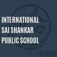 INTERNATIONAL SAI SHANKAR PUBLIC SCHOOL
