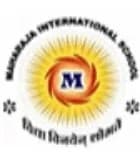 MAHARAJA INTERNATIONAL SCHOOL UJJAIN