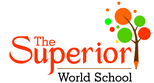 THE SUPERIOR WORLD SCHOOL