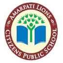 AMARPATI LIONS CITIZENS PUBLIC SCHOOL