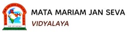MATA MARIAM JAN SEVA VIDYALAYA