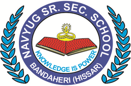 NAVYUG SR.SEC.SCHOOL,BANDAHERI(MUNDHAL),HISSAR