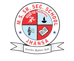 M. S. SENIOR SECONDARY SCHOOL JHANSA