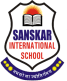 SANSKAR INTERNATIONAL SCHOOL