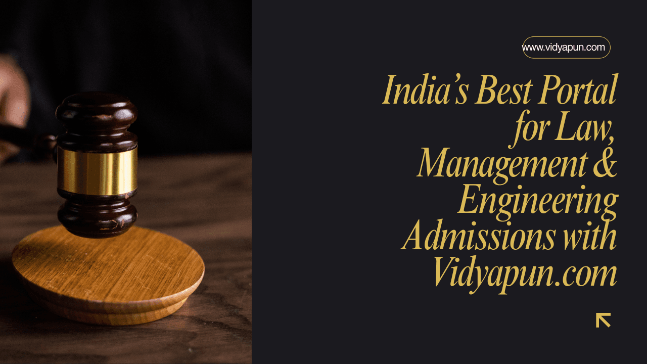 India’s Best Portal for Law, Management & Engineering Admissions with Vidyapun.com