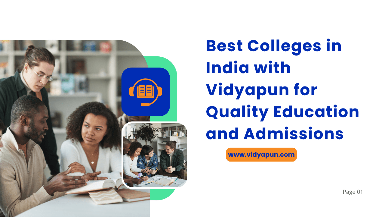 Best Colleges in India with Vidyapun for Quality Education and Admissions