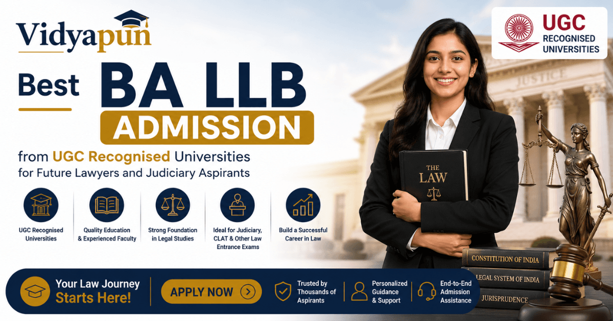 Vidyapun Best BA LLB Admission from UGC Recognised Universities for Future Lawyers and Judiciary Aspirants