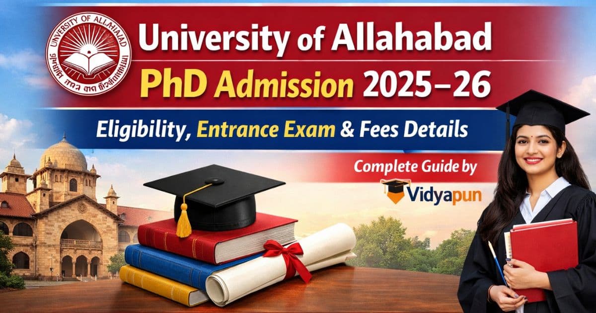 University of Allahabad PhD Admission 2025 26 eligibility entrance fees details with Vidyapun