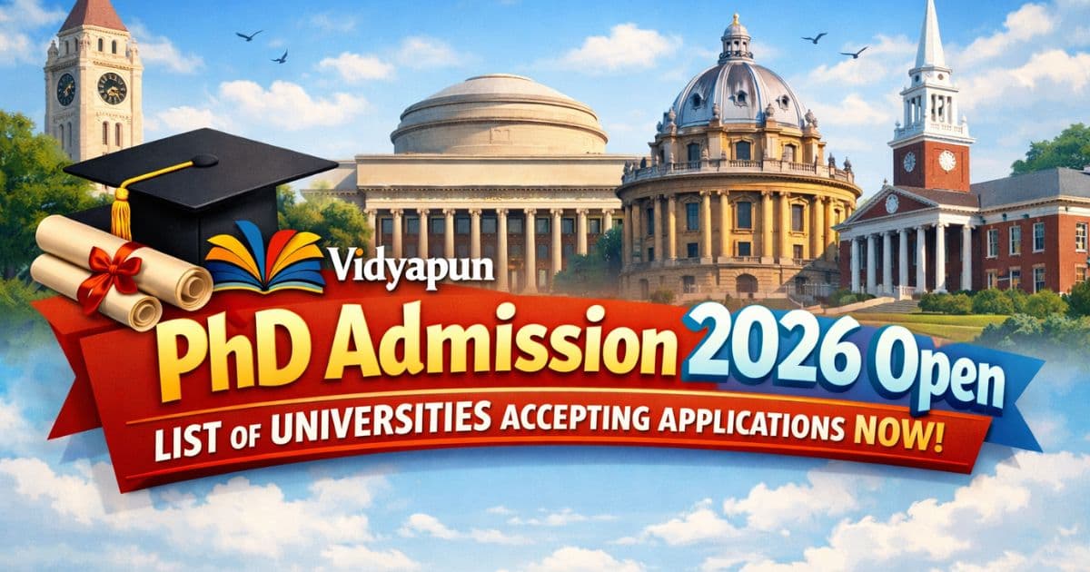 PhD admission 2026 open list of universities accepting applications now with Vidyapun