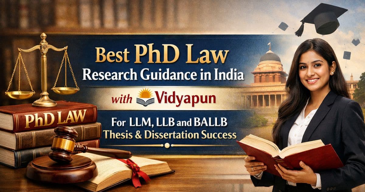 Best PhD Law Research Guidance in India with Vidyapun for LLM LLB and BALLB Thesis and Dissertation Success