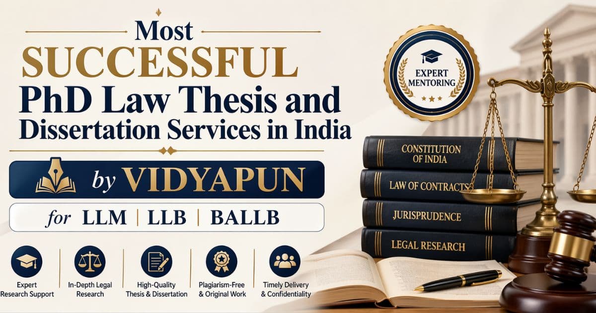 Most Successful PhD Law Thesis and Dissertation Services in India by Vidyapun for LLM LLB and BALLB with Expert Mentoring