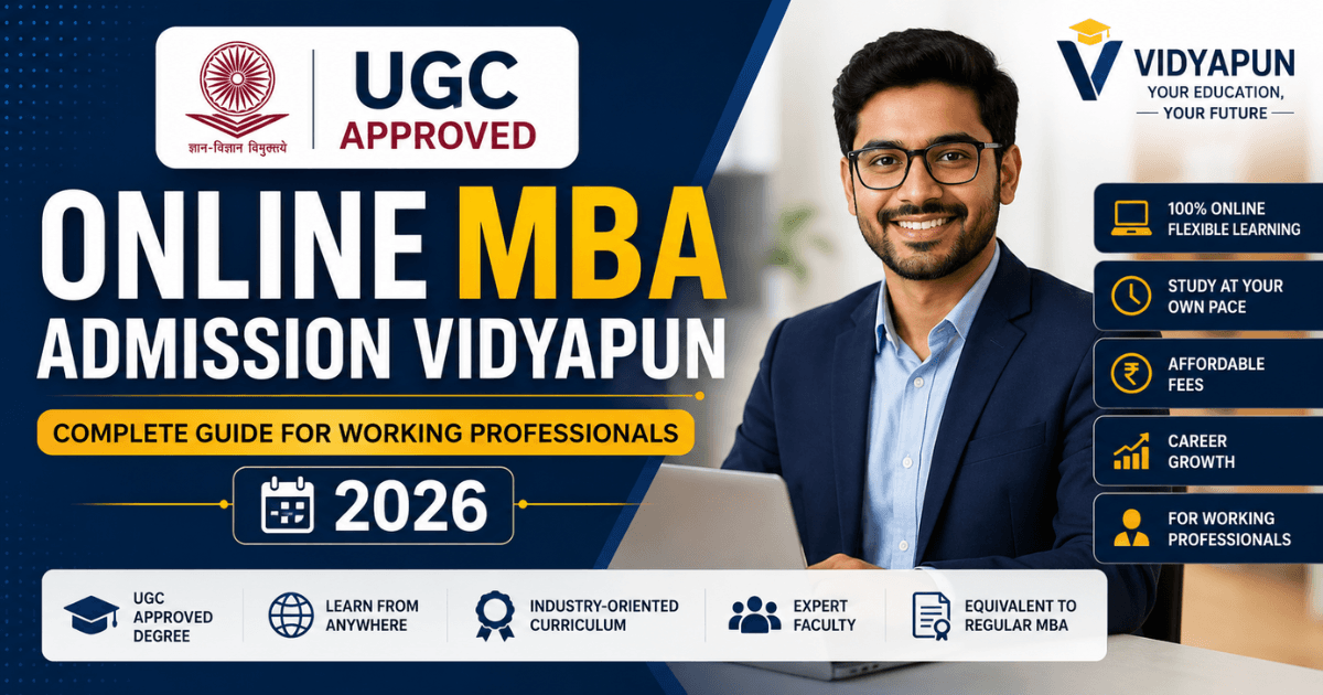 UGC Approved Online MBA Admission Vidyapun Complete Guide for Working Professionals 2026