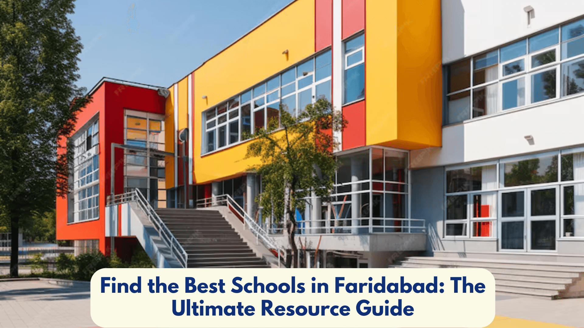Find the Best Schools in Faridabad: The Ultimate Resource Guide