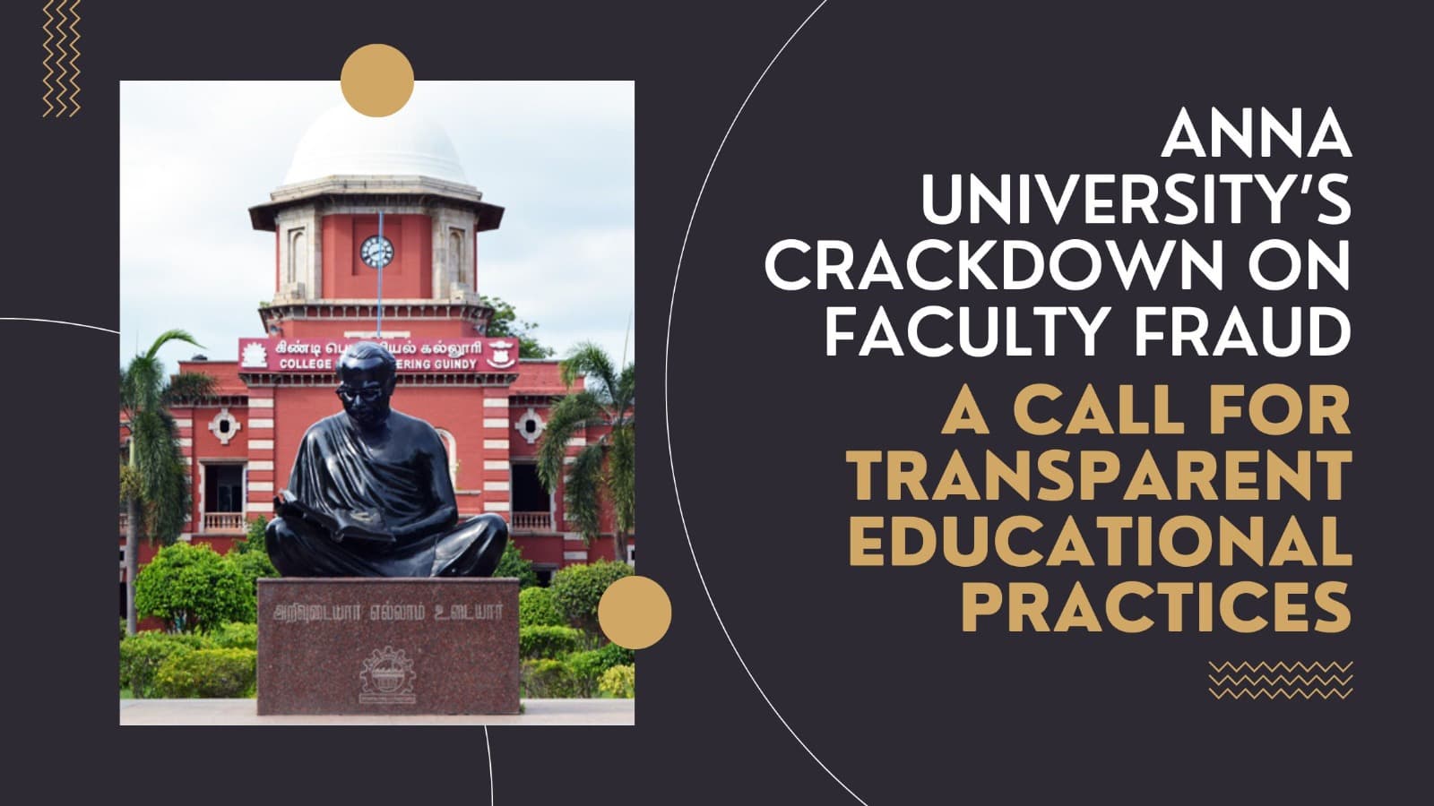 Anna University’s Crackdown on Faculty Fraud: A Call for Transparent Educational Practices