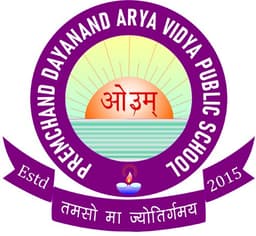 PREMCHAND DAYANAND ARYA VIDYA PUBLIC SCHOOL
