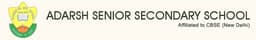 ADARSH SENIOR SECONDARY SCHOOL
