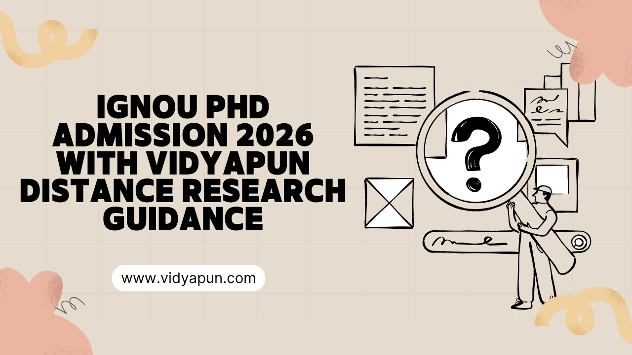 IGNOU PhD Admission 2026 with Vidyapun Distance Research Guidance