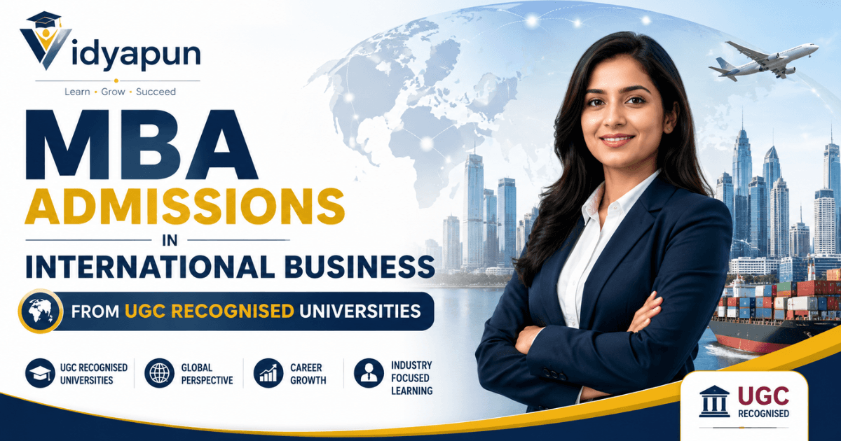 Vidyapun MBA Admissions in International Business from UGC Recognised Universities
